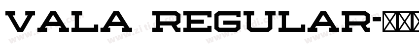 Vala Regular字体转换 Vala Regular字体转换